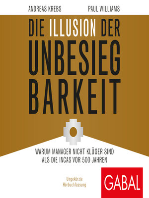 cover image of Die Illusion der Unbesiegbarkeit